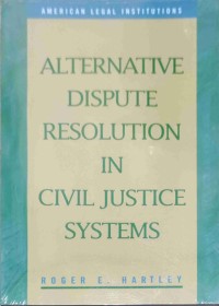 Alternative Dispute Resolution in Civil Justice System