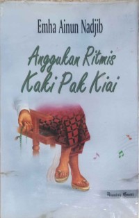 Anggukan Ritmis Kaki Pak Kiai 
