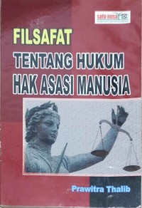 Filsafat Tentang Hukum Hak Asasi Manusia