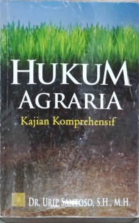 Hukum Agraria Kajian Komprehensif
