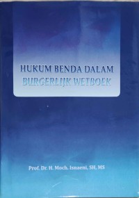 Hukum Benda Dalam Burgerlijk Wetbook