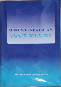 Hukum Benda Dalam Burgerlijk Wetbook