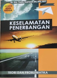 KESELAMATAN PENERBANGAN: Teori dan Problematika