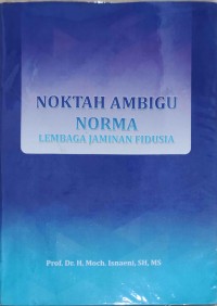 NOKTAH AMBIGU NORMA LEMBAGA JAMINAN FIDUSIA