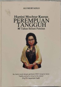 Perempuan Tangguh 92 Tahun Belum Pensiun