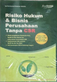Risiko Hukum & Bisnis Perusahaan Tanpa CSR
