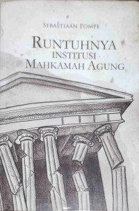 Runtuhnya Institusi Mahkamah Agung