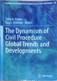 The Dynamism Of Civil Procedure - Global Trends and Development