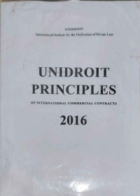 UNIDROIT PRINCIPLES OF INTERNATIONAL COMMERCIAL CONTRACTS