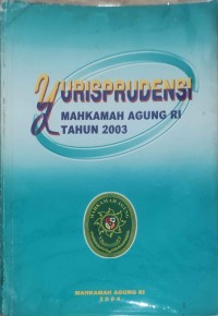 Yurisprudensi Mahkamah Agung RI Tahun 2003